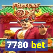 7780 bet